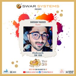 Sur Gujarat Ke Semi final 2020 - Darshan Thacker